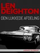 Den lukkede afdeling af Len Deighton