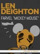 Farvel ''Mickey Mouse'' af Len Deighton