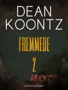 Fremmede - Bind 2 af Dean R. Koontz