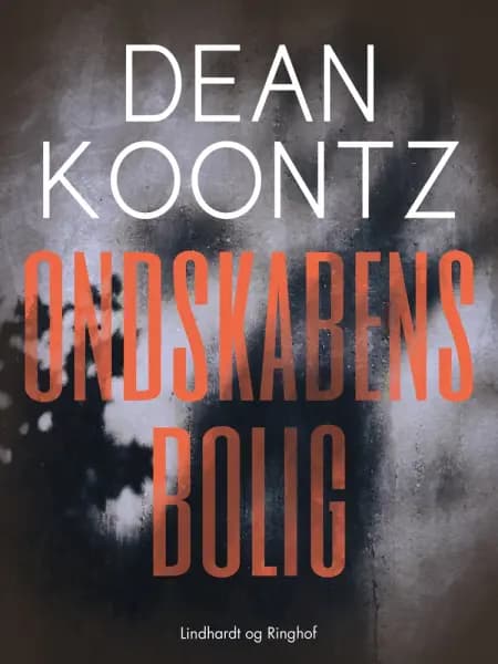 Ondskabens bolig af Dean R. Koontz