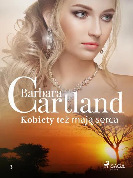 Kobiety też mają serca - Ponadczasowe historie miłosne Barbary Cartland af Barbara Cartland