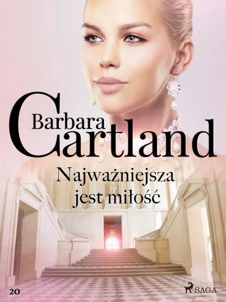 Najważniejsza jest miłość - Ponadczasowe historie miłosne Barbary Cartland af Barbara Cartland