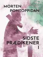 Sidste prædikener I af Morten Pontoppidan