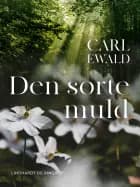 Den sorte muld af Carl Ewald