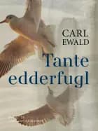Tante edderfugl af Carl Ewald