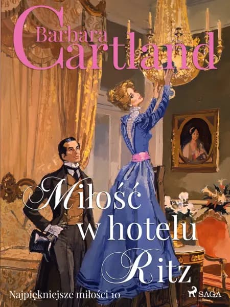 Miłość w hotelu Ritz af Barbara Cartland