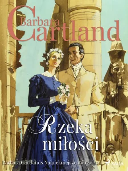 Rzeka miłości - Ponadczasowe historie miłosne Barbary Cartland af Barbara Cartland
