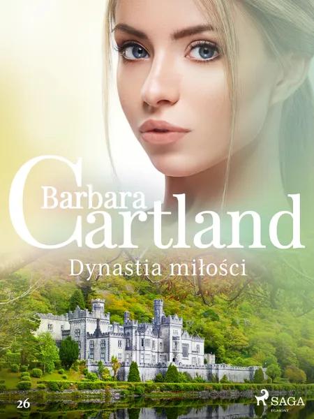 Dynastia miłości - Ponadczasowe historie miłosne Barbary Cartland af Barbara Cartland