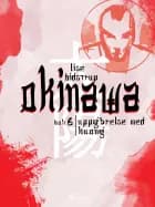 Okinawa 6: Uppgörelse med Kuong af Lise Bidstrup