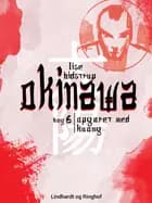 Okinawa 6: Opgøret med Kuong af Lise Bidstrup