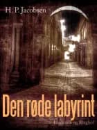 Den røde labyrint af H.P. Jacobsen