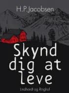 Skynd dig at leve af H.P. Jacobsen