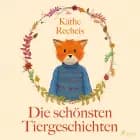 Die schönsten Tiergeschichten af Käthe Recheis