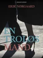 En troløs mand af Erik Nørgaard