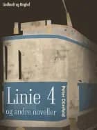 Linie 4 og andre noveller af Peter Dürrfeld
