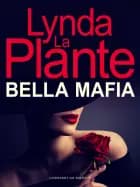 Bella Mafia af Lynda La Plante