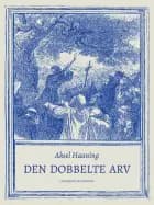 Den dobbelte arv af Aksel Haaning