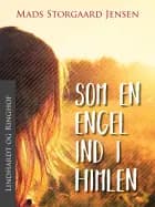 Som en engel ind i himlen af Mads Storgaard Jensen