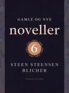 Gamle og nye noveller (6) af Steen Steensen Blicher
