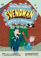 Svendman af Kim Fupz Aakeson