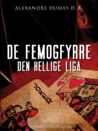 De femogfyrre - den hellige liga af Alexandre Dumas