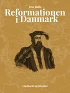 Reformationen i Danmark af Jens Balle