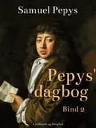 Pepys' dagbog - Bind 2