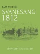 Svanesang 1812 af Lars Widding