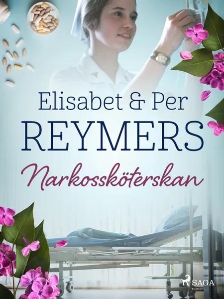 Narkossköterskan af Elisabet Reymers