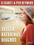Syster Katarinas diagnos af Elisabet Reymers og Per Reymers