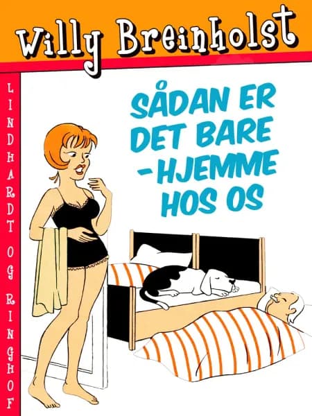Sådan er det bare - hjemme hos os af Willy Breinholst