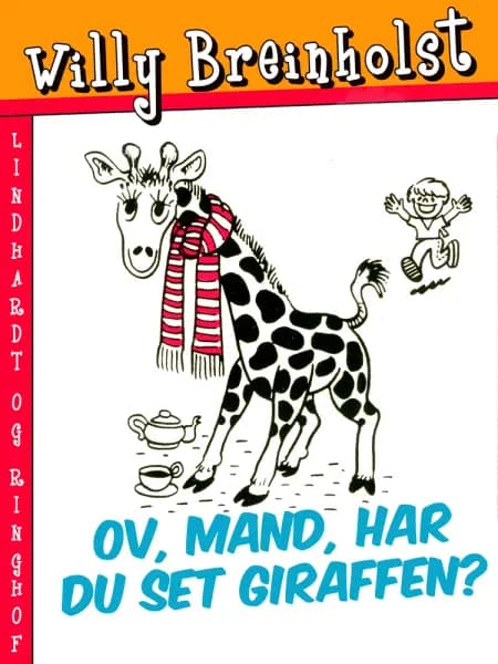 Ov, mand, har du set giraffen? af Willy Breinholst
