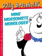 Mine morsomste monologer af Willy Breinholst