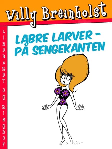 Labre larver - på sengekanten af Willy Breinholst