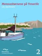 Monsunbørnene på Tenerife af Lis Andersen