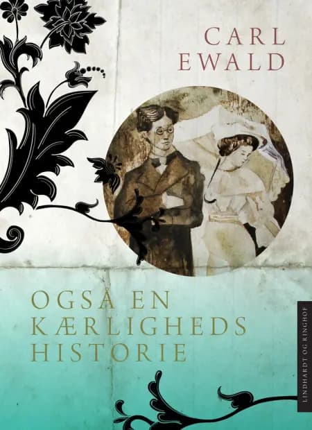 Også en kærlighedshistorie af Carl Ewald