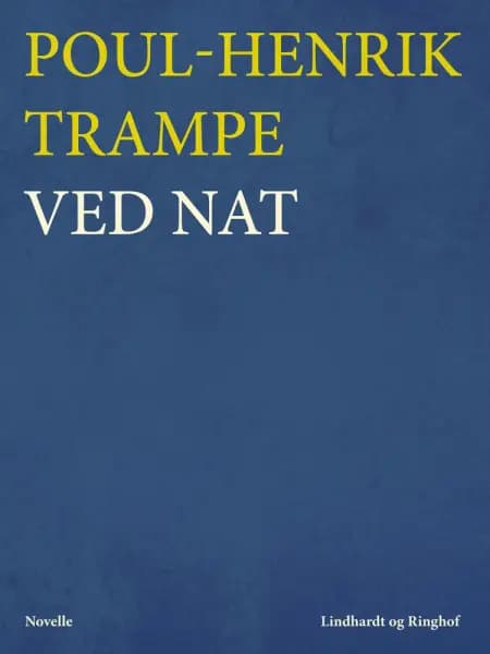 Ved nat af Poul-Henrik Trampe