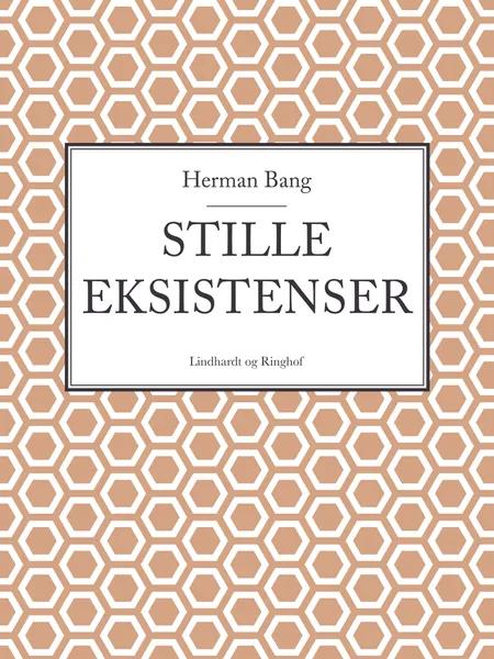 Stille eksistenser af Herman Bang