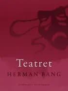 Teatret af Herman Bang