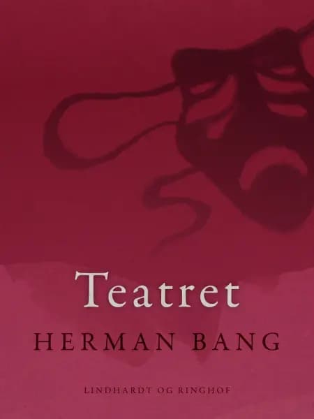 Teatret af Herman Bang