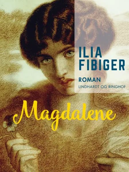 Magdalene af Ilia Fibiger