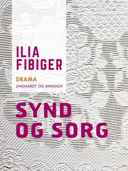 Synd og sorg af Ilia Fibiger