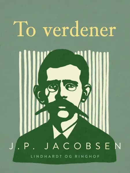 To verdener af J. P. Jacobsen