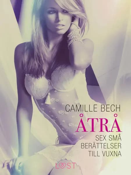 Åtrå af Camille Bech