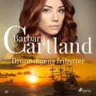 Dronningens fribytter af Barbara Cartland