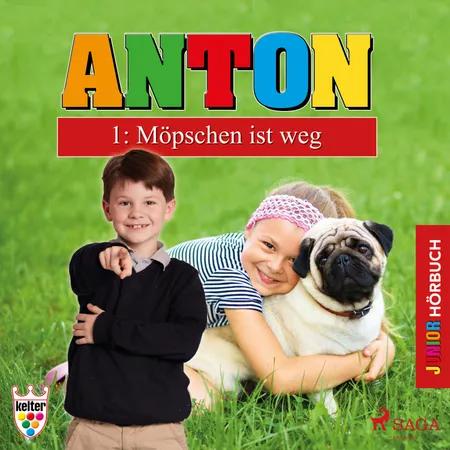 Anton 1: Möpschen ist weg - Hörbuch Junior af Elsegret Ruge
