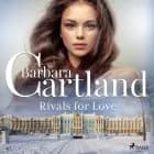 Rivals for Love (Barbara Cartland’s Pink Collection 47) af Barbara Cartland