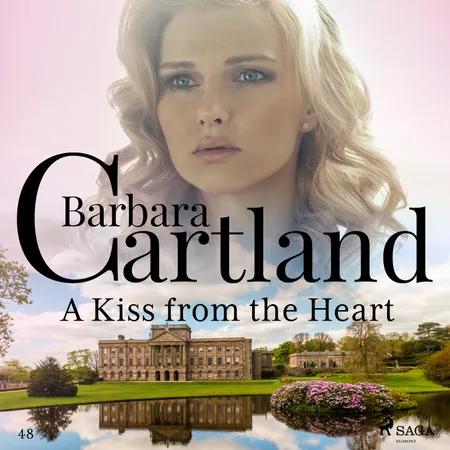 A Kiss from the Heart (Barbara Cartland's Pink Collection 48) af Barbara Cartland