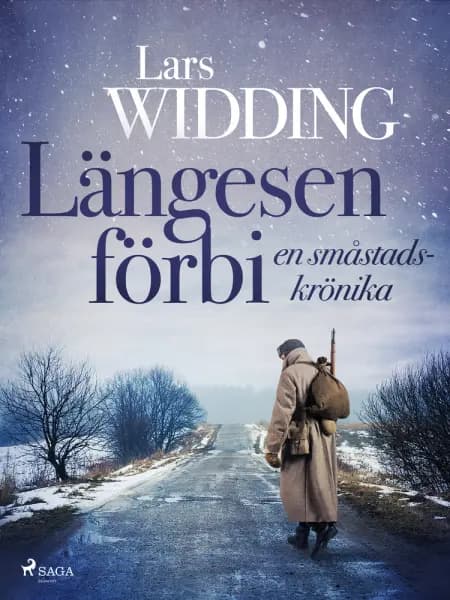 Längesen förbi: en småstadskrönika af Lars Widding