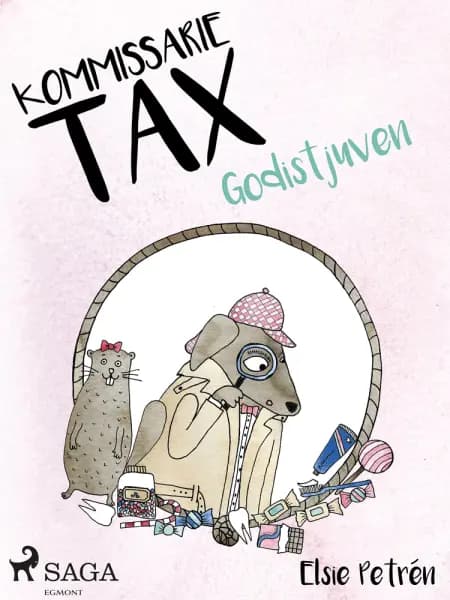 Kommissarie Tax: Godistjuven af Elsie Petrén